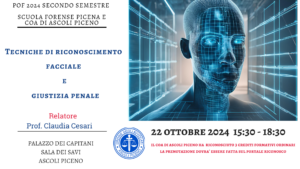 Evento: " Tecniche di riconoscimento facciale e Giustizia Penale" 22 ottobre 2024